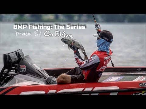 BMP Fishing: The Series | 2018 Driven by Go RVing