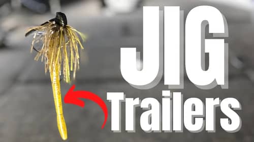 4 Must Have JIG TRAILERS // Jig Fishing For BASS