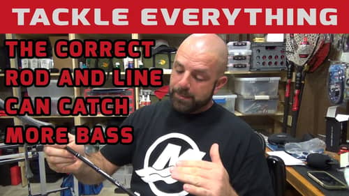 Rig It Right -The Right Rod And Line Make All The Difference