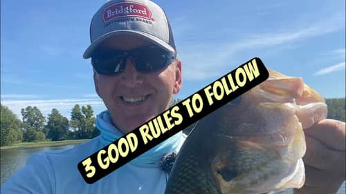Stop Breaking These 3 Rules Of Bass Fishing
