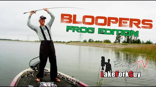 Fishing Bloopers with LakeForkGuy and Craig