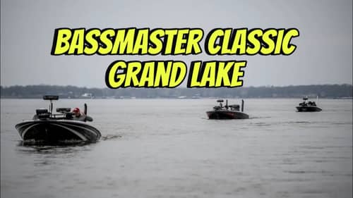Bassmaster Classic/Grand Lake…Day 1 Tournament Report