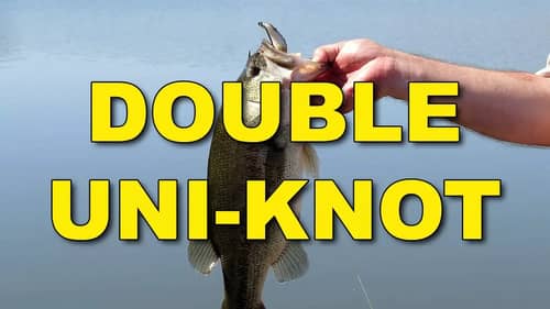 How To Tie The Double Uni-Knot | Bass Fishing
