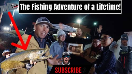 The Fishing Adventure of a Lifetime!