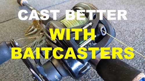 How To Cast Farther and Better with Baitcast Reels | Bass Fishing