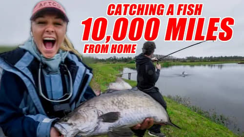 Catching a FISH 10,000 MILES From Home!