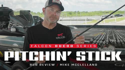 Falcon BuCoo PITCHIN' STICK Rod – What the PROS fish with it! ft. Mike McClelland
