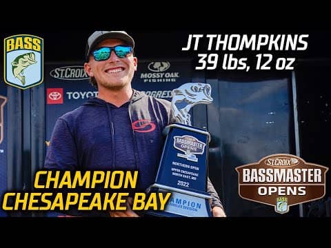 JT Thompkins wins Bassmaster Open at Upper Chesapeake Bay (39 pounds, 12 ounces)