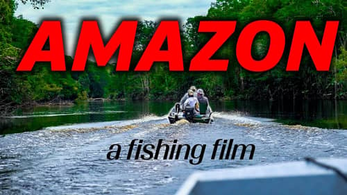 7 Days Fishing in the Amazon - An Original Film