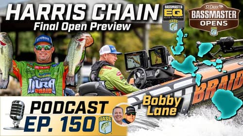 Can Bobby Lane requalify for the Elite Series; Harris Chain Preview (Ep. 150 Bassmaster Podcast)