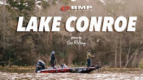 BMP Fishing: The Series | Lake Conroe