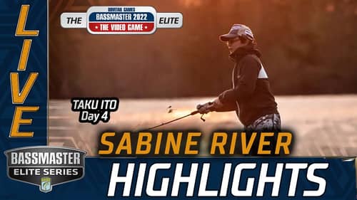Day 4 - Bassmaster LIVE Highlights - Sabine River