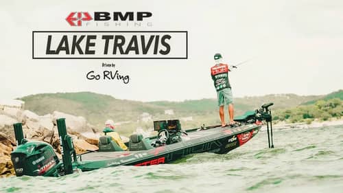 BMP Fishing: The Series | Lake Travis Driven by Go RVing