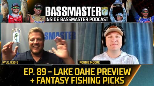 Inside Bassmaster Podcast E89: Lake Oahe Preview and Fantasy Fishing picks