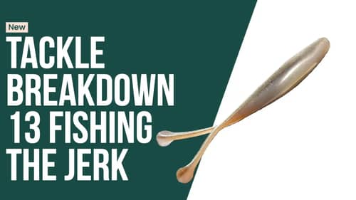 13 Fishing The Jerk Tackle Breakdown with @OliverNgy