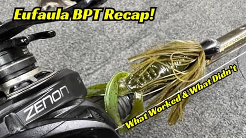 Eufaula BPT Recap! What Worked and What Didn’t.