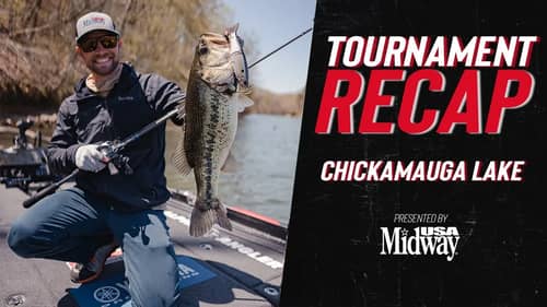 Tournament Recap: Lake Chickamauga Presented by @midwayusa