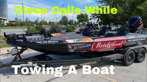 My Top 3 Closest Calls Towing A Bass Boat