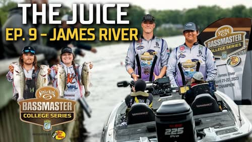 The Juice - Bassmaster College Series (Episode 9 James River)
