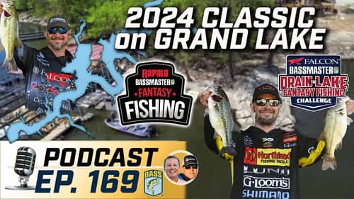 Who will win the 2024 BASSMASTER CLASSIC at Grand Lake? (Ep. 169 Podcast)