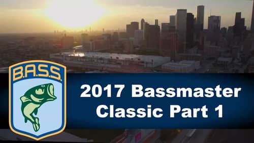 2017 Bassmaster Classic Part 1