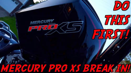 How to Break in a Mercury Pro XS Motor!