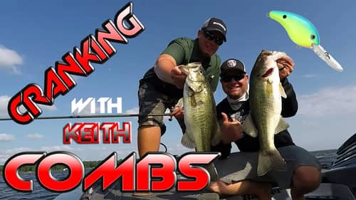 Deep Cranking Lake Fork ft. Keith Combs