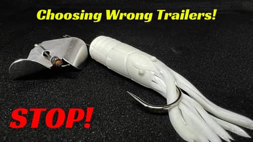 Don’t Ruin Your Buzzbait With The Wrong Trailer!