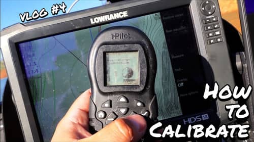 How to Calibrate Bass Boat Electronics - Minn Kota Ultrex & Lowrance Point 1 GPS Antenna | Vlog #4
