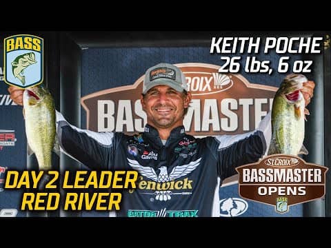 Keith Poche leads Day 2 of Bassmaster Open at the Red River (26 pounds, 6 ounces)