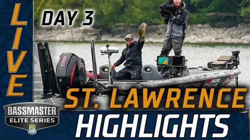 Day 3 - Bassmaster LIVE Highlights - St. Lawrence River