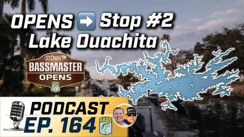 Bassmaster visits Lake Ouachita for first time in 20+ years (Ep. 164 Bassmaster Podcast)