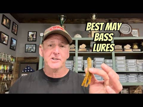 Lures You Can’t Beat For May Fishing…