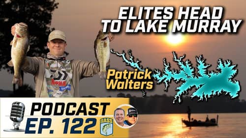 Elites return to Murray, Walters previews (Ep. 122 Bassmaster Podcast)