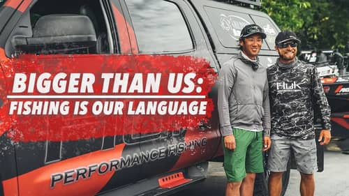 BIGGER THAN US: Fishing is our Language