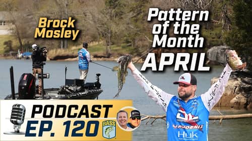 Fishing in the BEST month of the year with Brock Mosley (Ep. 120 Bassmaster Podcast)