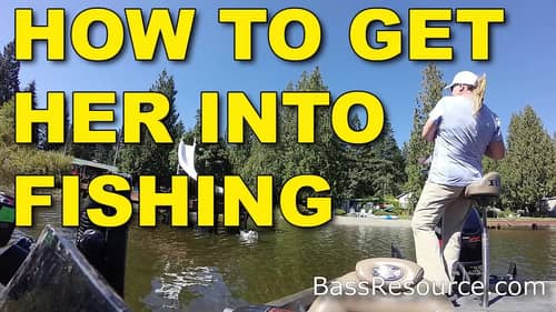How To Get Her Into Fishing | Bass Fishing