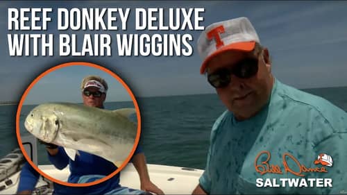 Reef Donkey Deluxe with Blair Wiggins | Bill Dance Saltwater