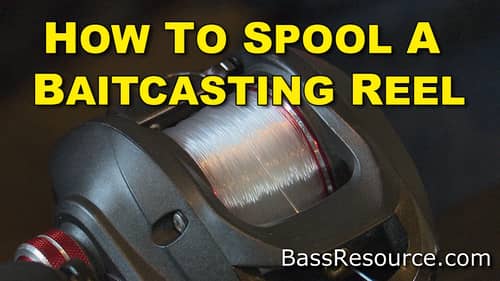 How To Spool A Baitcaster Reel | Bass Fishing