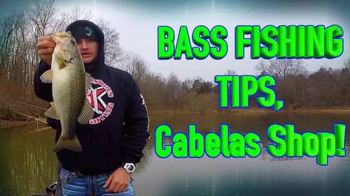 Bass Fishing Winter Tips & Cabelas ! ~ Vlog #40