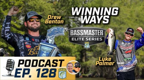 Winning Ways with Drew Benton and Luke Palmer (Ep. 128 Bassmaster Podcast)