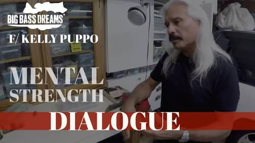 Mental Strength in Fishing - BBD Dialogue Kelly Puppo