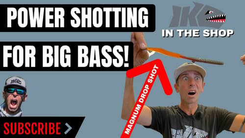 Power-Shotting for Big Bass!