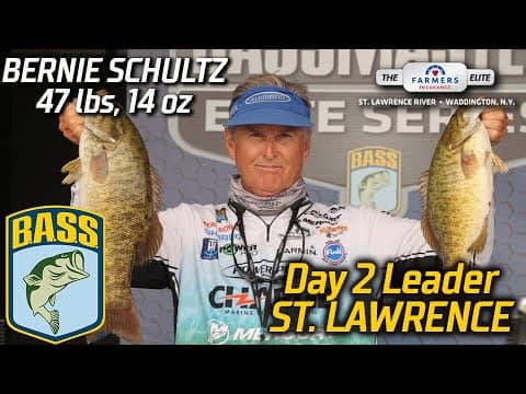 Bernie Schultz leads Day 2 at St. Lawrence River (47 lbs, 14 oz)