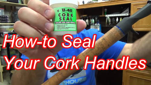 How-To Seal Your Cork Rod Handles