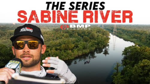 BMP FISHING: SABINE RIVER 2023