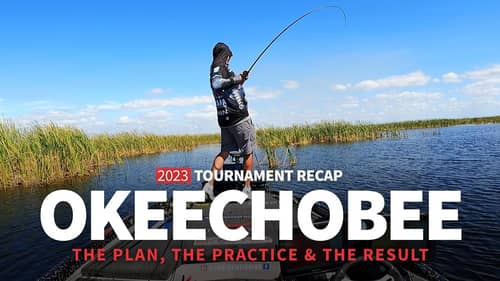 Okeechobee Bassmaster Elite Tournament Recap (The Plan, The Practice & The Result)