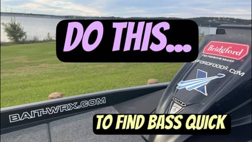 How To Find Bass Quick On Unfamiliar Waters