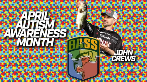 Autism Awareness Month with Bassmaster Champion John Crews