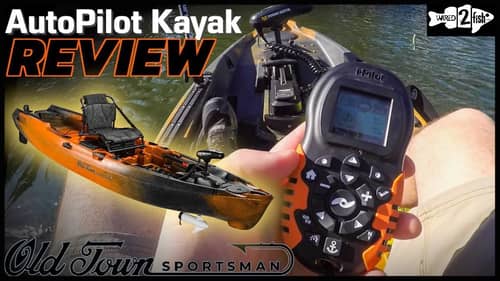 Old Town Sportsman AutoPilot Kayak Review